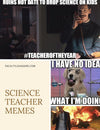 21 Best Science Teacher Memes