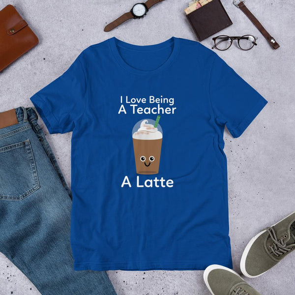 Coffee Teacher Shirt - I Love Being a Teacher a Latte-Faculty Loungers