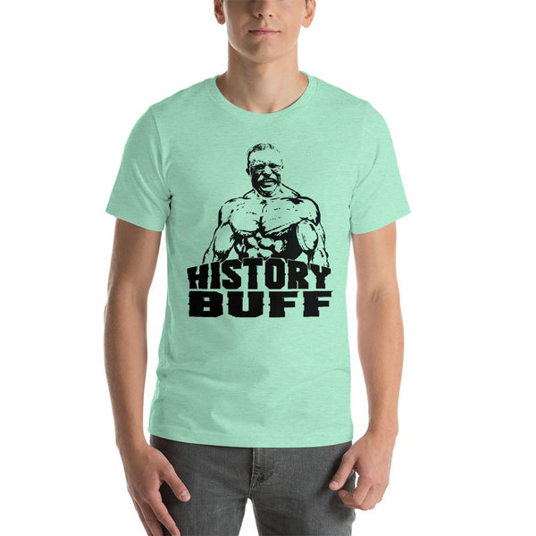 Funny Teddy Roosevelt Shirt for History Buffs-Faculty Loungers