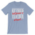 products/gift-t-shirt-for-retired-teachers-forever-a-teacher-at-heart-baby-blue.jpg