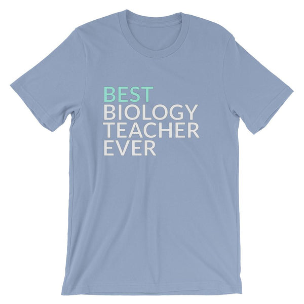 Best Biology Teacher Ever Tee Shirt