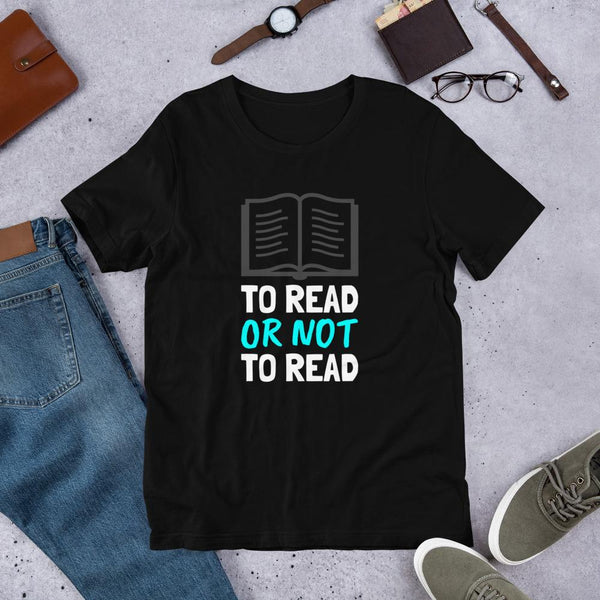 Book Lover Shirt - To Read or Not to Read-Faculty Loungers