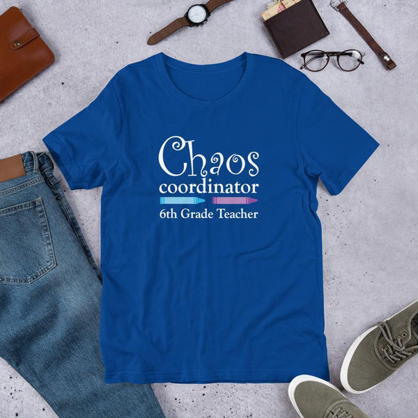 Chaos Coordinator Sixth Grade Teacher Gift-Tee Shirt-Faculty Loungers Gifts for Teachers