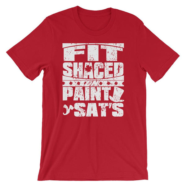 Funny St Patrick's Day shirt about drinking too much, slurred speech saying Fit Shaced on Paint Sat's - Unisex red colored t-shirt