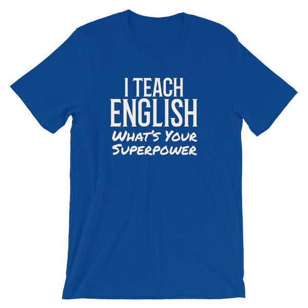 English Teacher Super Power Tee Shirt-Faculty Loungers