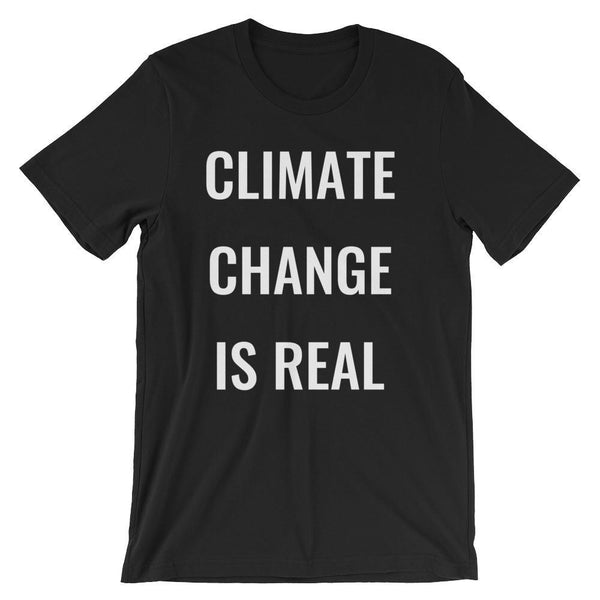 Climate Change is Real T-Shirt-Faculty Loungers