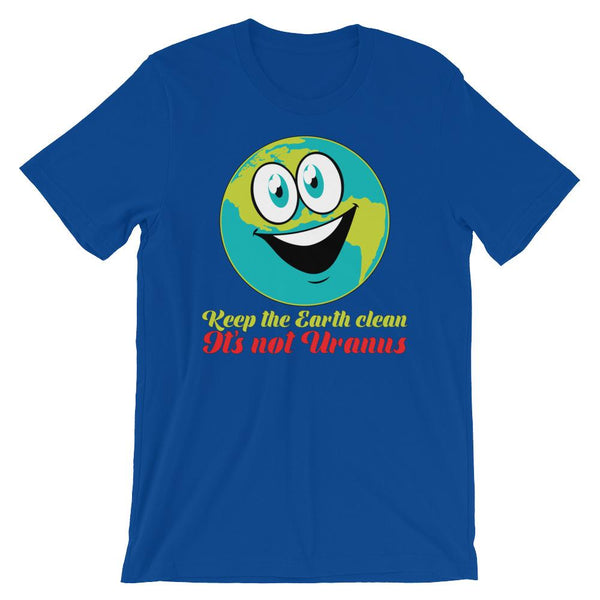 Funny Earth Day Shirt - Not Uranus-Faculty Loungers