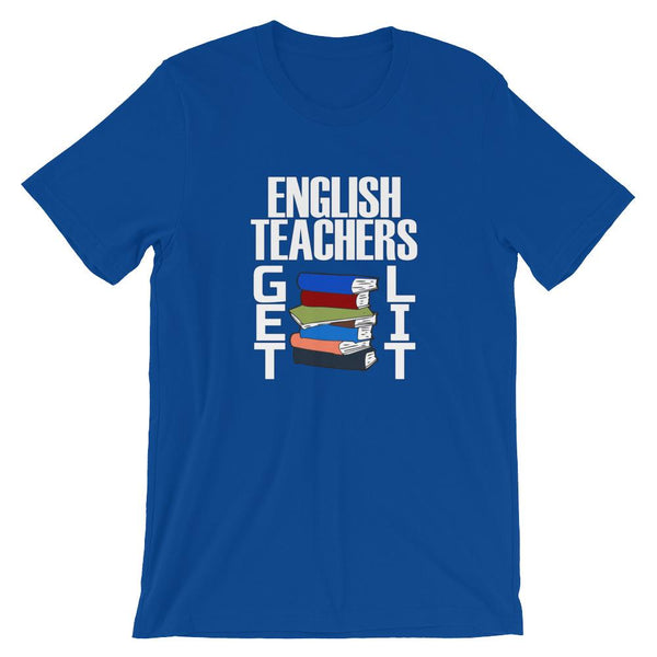 Funny English Teachers Get Lit Tee Shirt