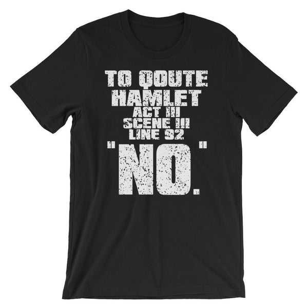 Funny Hamlet No Quote Shirt-Faculty Loungers