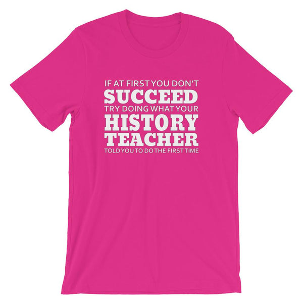 Funny History Teacher T-shirt-Faculty Loungers