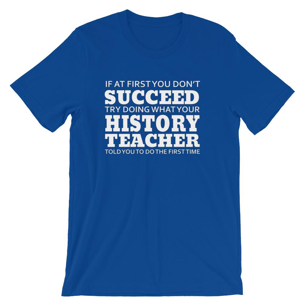 lindre Information angreb Funny History Teacher T-shirt | Faculty Loungers Gifts for Teachers