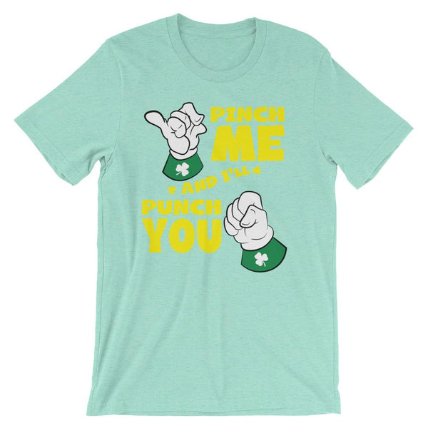 Funny shirt for St Patrick's Day that says pinch me and I'll punch you with two Irish fists - unisex heather mint green colored t-shirt