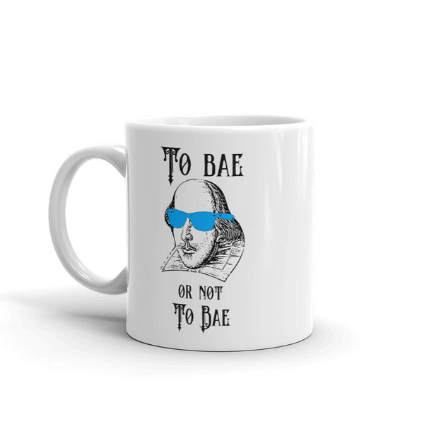 Funny Shakespeare Meme Mug - To Bae or Not to Bae-Faculty Loungers