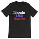 Historical Election Shirt for Teachers, Abraham Lincoln and Hannibal Hamlin 1860