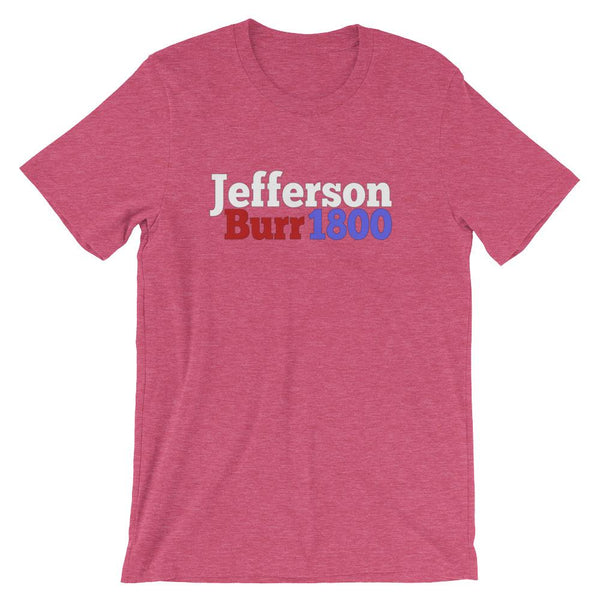 Historical Election Shirt for Teachers, Thomas Jefferson & Aaron Burr 1800-Faculty Loungers