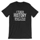 History Teacher Superpower Tee Shirt