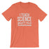 products/i-teach-science-whats-your-superpower-tee-shirt-heather-orange-7.jpg
