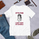 It's the Last Day of School! Funny Last Day Shirt