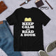 Keep Calm and Read a Book Unisex Shirt
