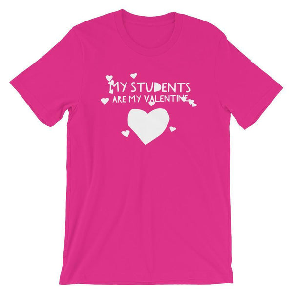 Valentine T-Shirt for Teachers, My Students are My Valentine, V-Day Gift Idea for Teachers-Faculty Loungers