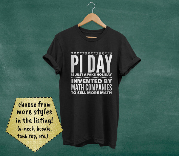 Pi Day Shirt - A Fake Holiday for Math-Faculty Loungers