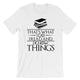 Readers Shirt - That's What I Do I Read and Know Things