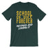 products/schools-out-forever-retired-and-loving-it-shirt-forest-3.jpg