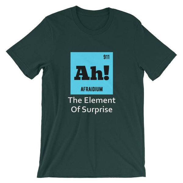 Science Teacher Funny T-Shirt, Afraidium Made Up Periodic Table Element, Ah!