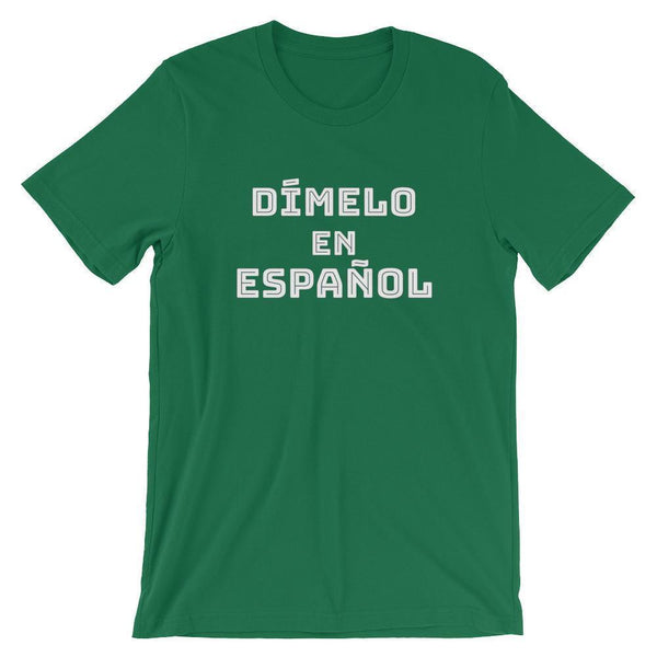 Spanish Teacher Shirt - Dímelo en Español-Tee Shirt-Faculty Loungers Gifts for Teachers