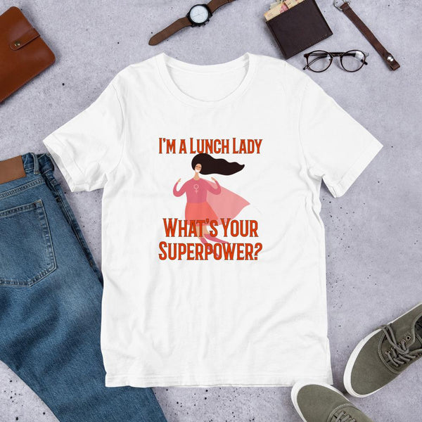 Superhero Lunch Lady Tshirt-Faculty Loungers