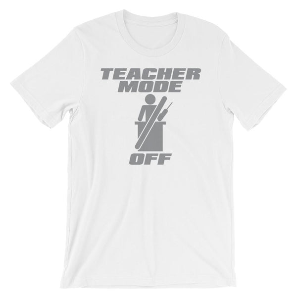 Teacher Mode Off – Teacher Summer Break Shirt-Faculty Loungers