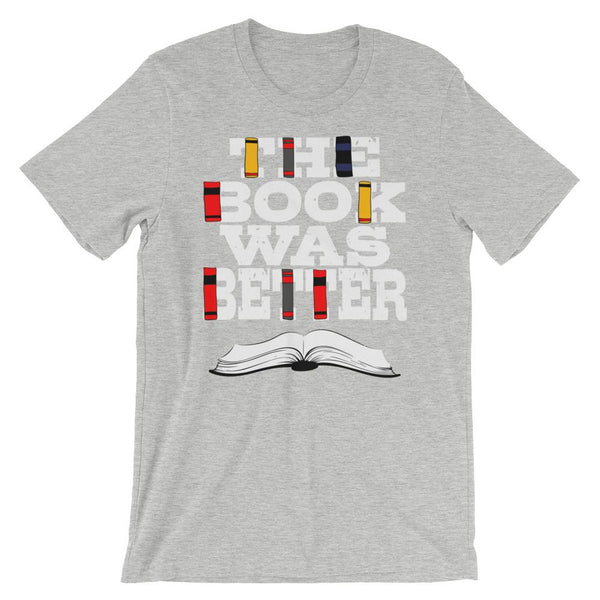 The Book Was Better Shirt-Faculty Loungers
