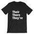 Their There and They're Tee Shirt for Grammar Nazis-Faculty Loungers