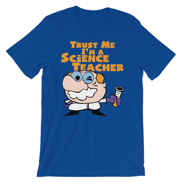 Trust Me I'm a Science Teacher Shirt-Faculty Loungers