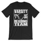 Varsity Reading Team 24/7 365 T-Shirt