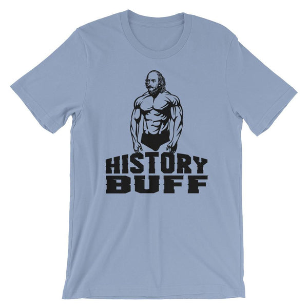 William Shakespeare History Buff Shirt - Funny Gift for History or English Teachers-Faculty Loungers