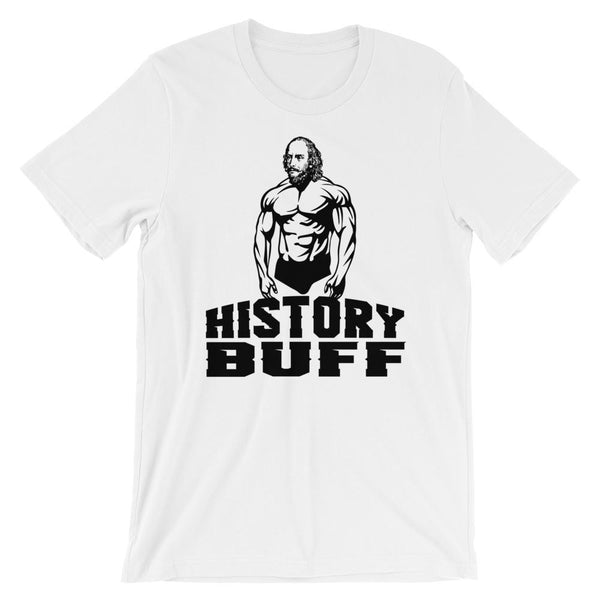 William Shakespeare History Buff Shirt - Funny Gift for History or English Teachers-Faculty Loungers