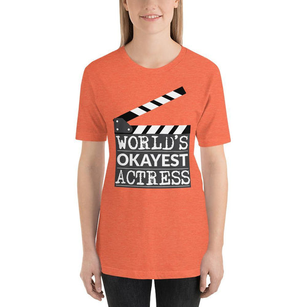 World's Okayest Actress Tee Shirt-Faculty Loungers